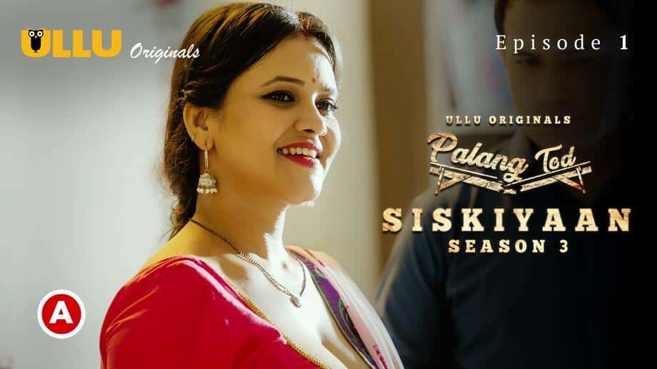 Palang Tod Siskiyaan 2022 Ullu Hindi Porn Web Series S3 EP1