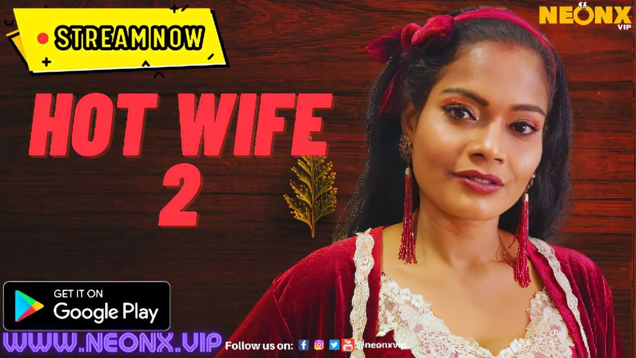 Hot Wife 2 Neonx Porn Video Archives Uncutmazaxyz