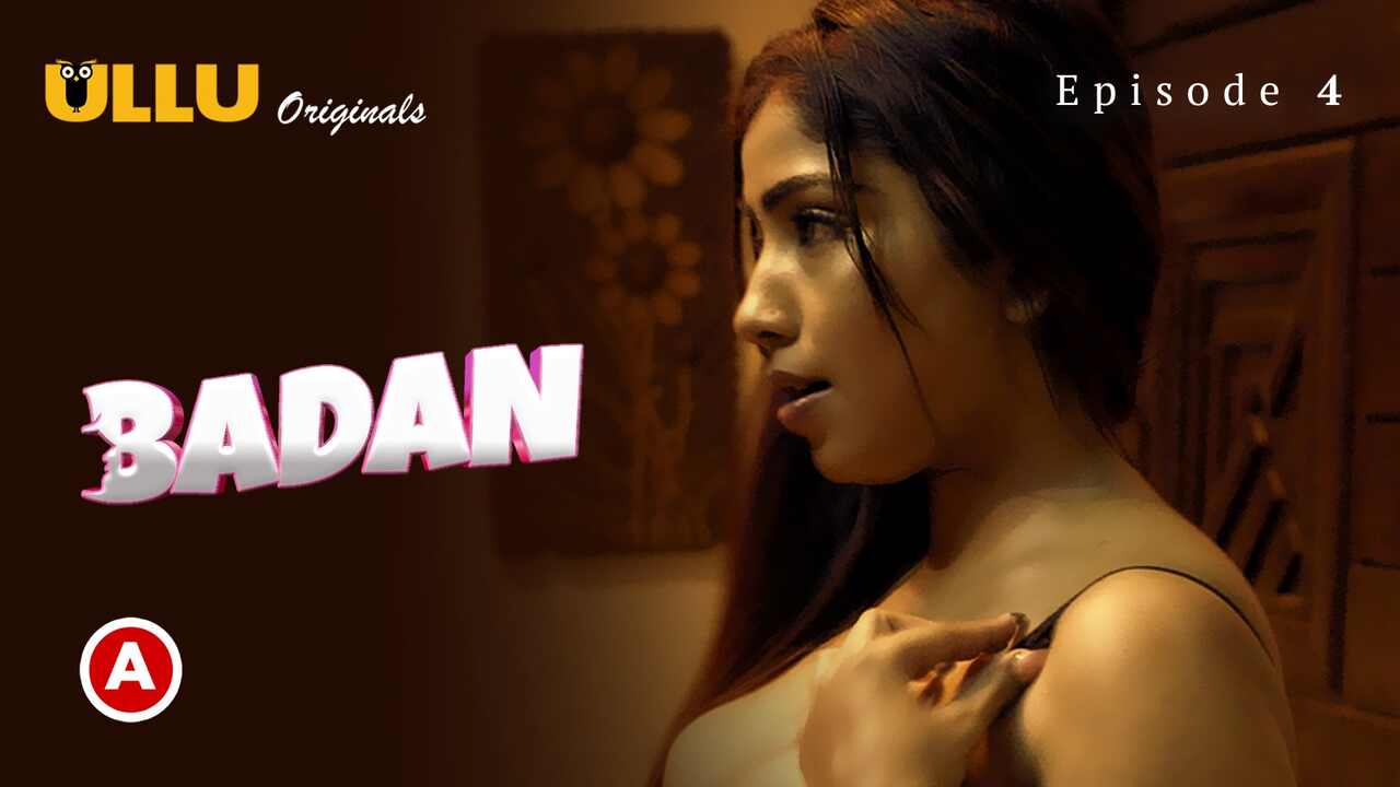 Badan Part 1 2023 Ullu Originals Hindi Hot Web Series Ep 4