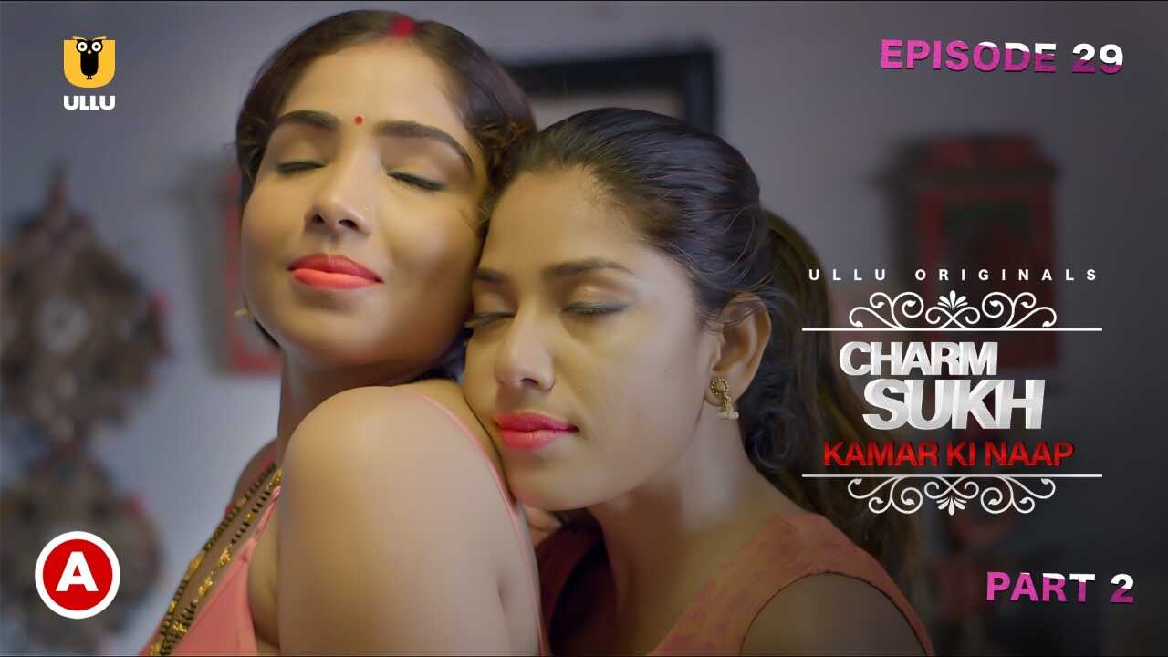 Charmsukh Kamar Ki Naap 2021 Ullu Originals Hindi Web Series Ep 2