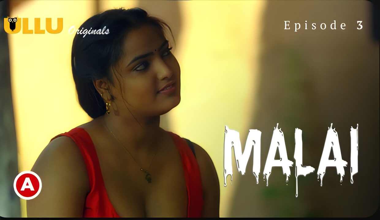 Malai 2023 Ullu Originals Hindi Porn Web Series Episode 3