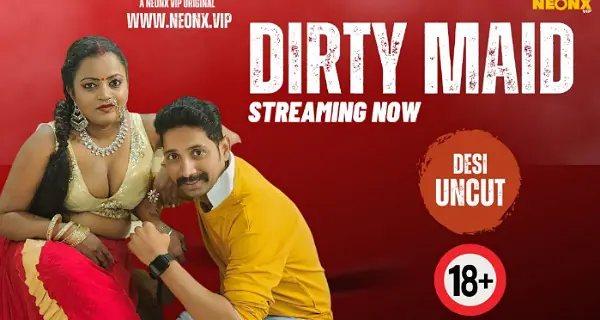 Dirty Maid 2024 Neonx Vip Originals Hindi Uncut Porn Video