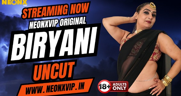 Biryani 2025 Neonx Vip Hindi Uncut Hot Xxx Video