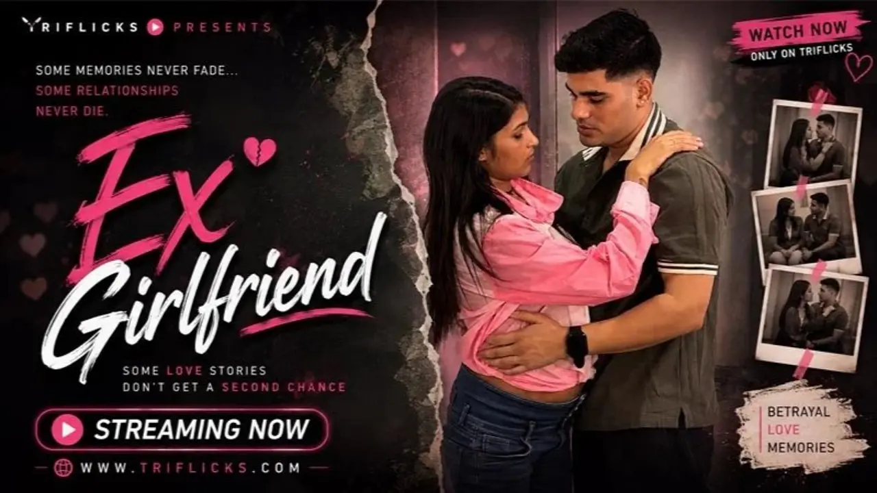 Ex Girlfriends 2026 Triflicks Hindi Uncut Hot Short Film