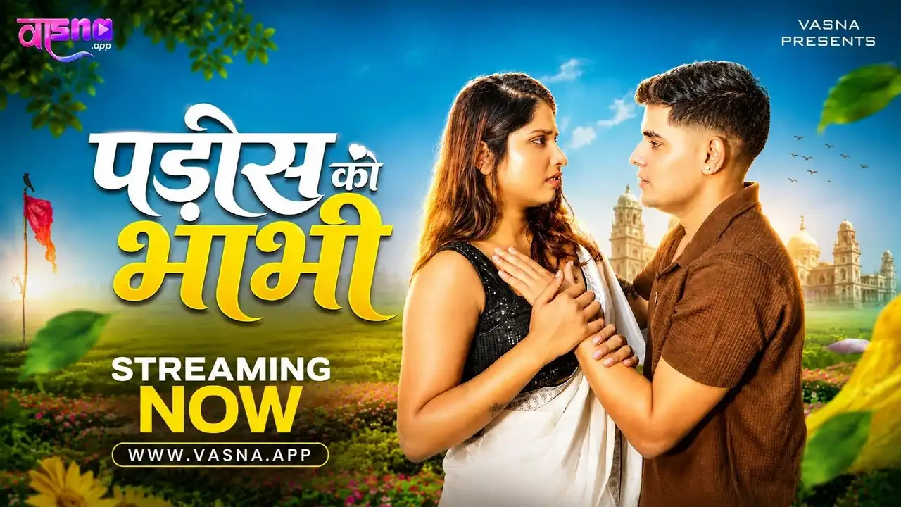 Padosh Ki Bhabhi 2026 Vasna App Hindi Hot Short Film