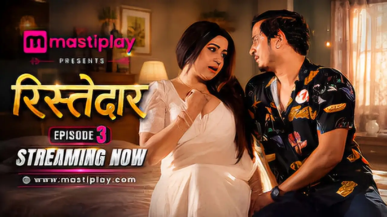Ristedar 2026 MastiPlay Hindi Hot Web Series Episode 3