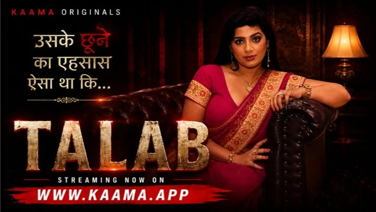 Talab 2026 Kaama Hindi Uncut Hot Short Film